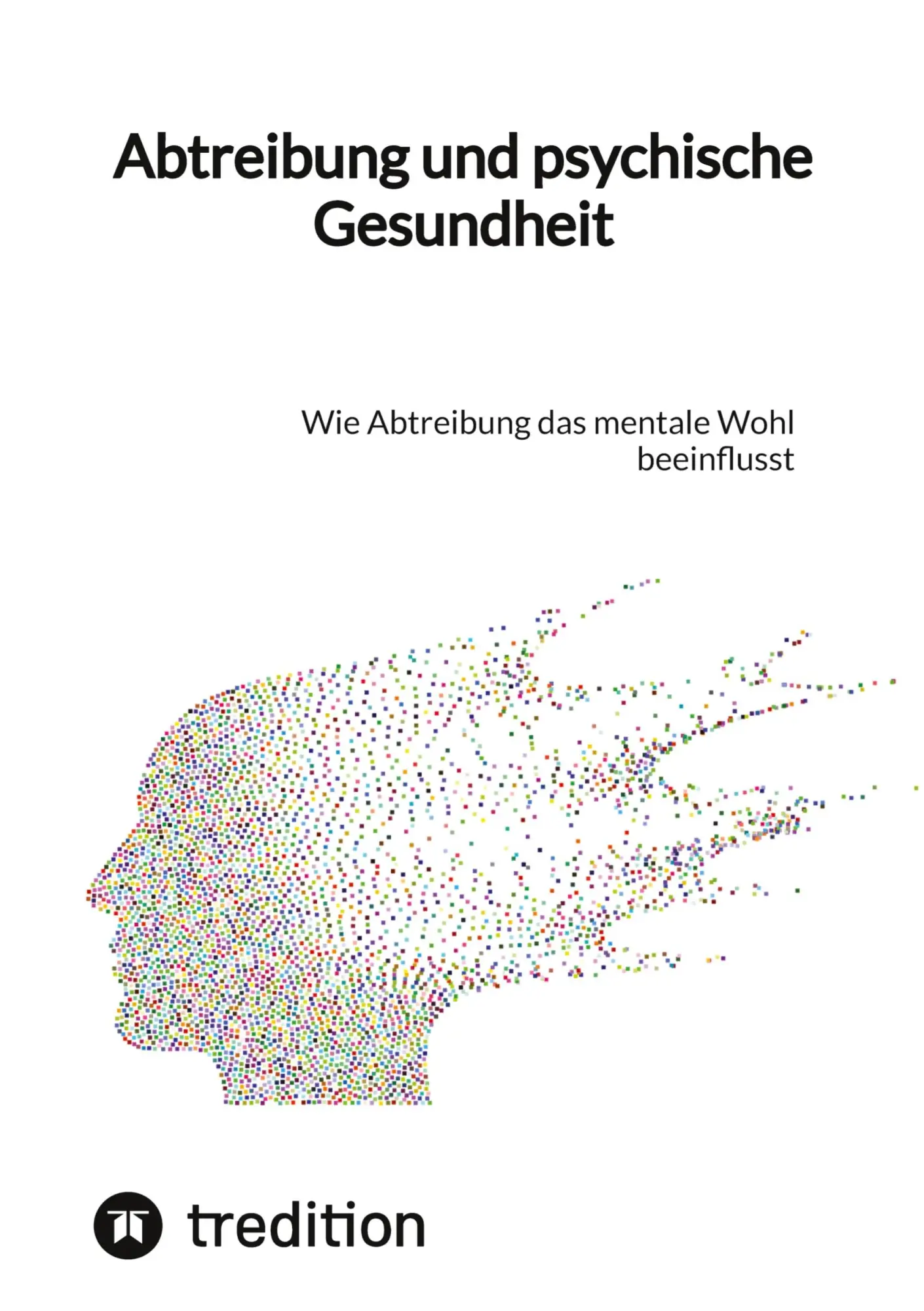 Cover: 9783347836297 | Abtreibung und psychische Gesundheit | Jaltas | Buch | 48 S. | Deutsch