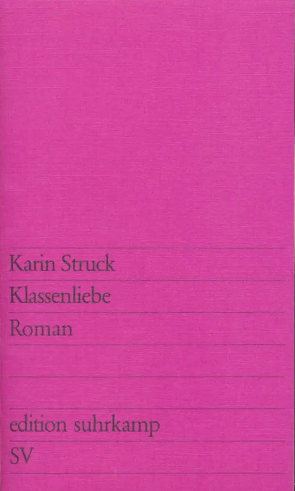 Cover: 9783518106297 | Klassenliebe | Roman | Karin Struck | Taschenbuch | 284 S. | Deutsch