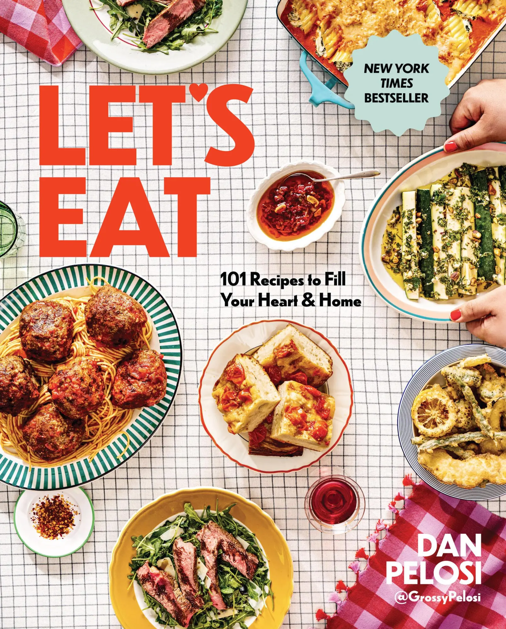Cover: 9781454946397 | Let's Eat | 101 Recipes to Fill Your Heart &amp; Home - A Cookbook | Buch