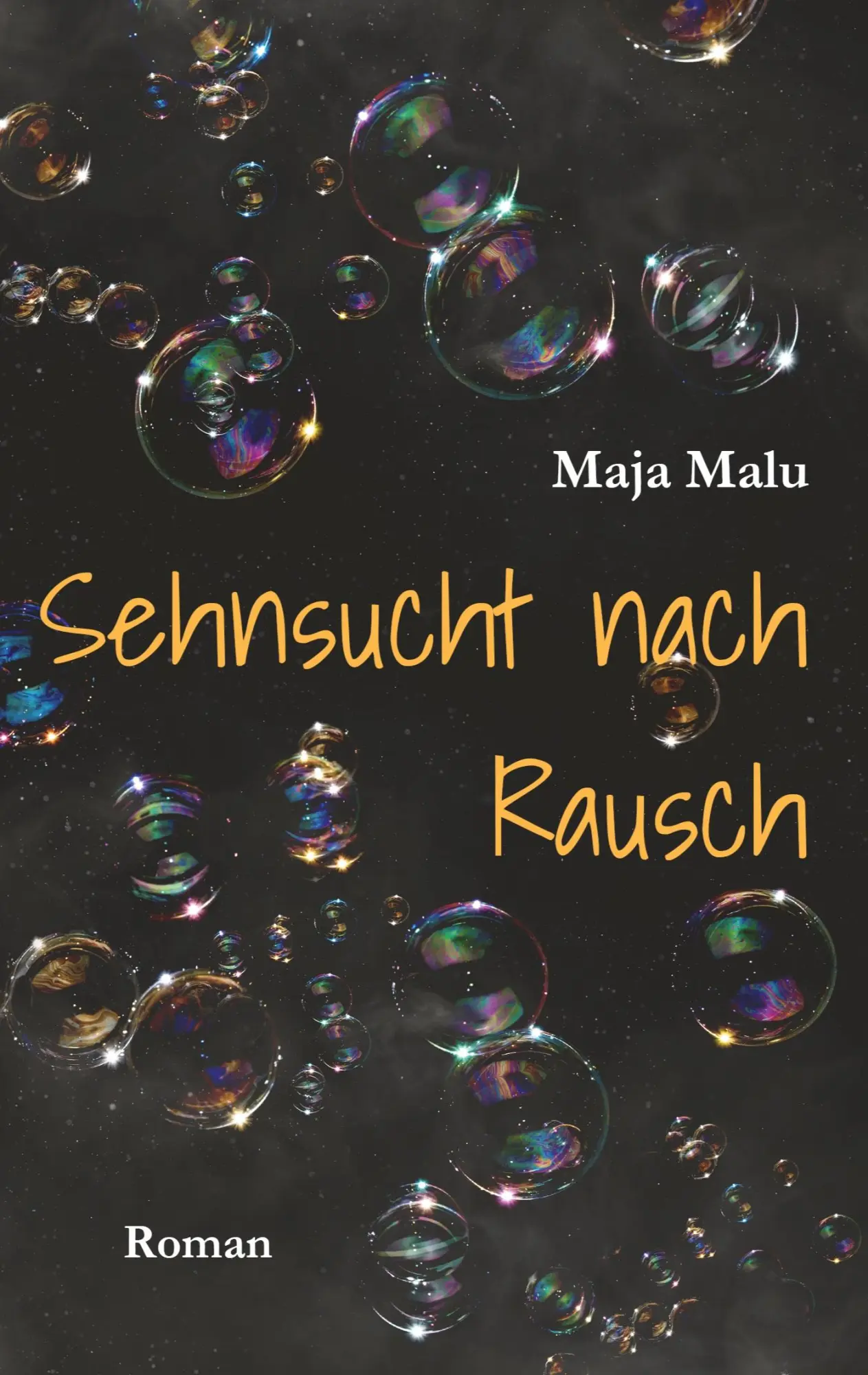 Cover: 9783819226397 | Sehnsucht nach Rausch | Roman | Maja Malu | Taschenbuch | 212 S.