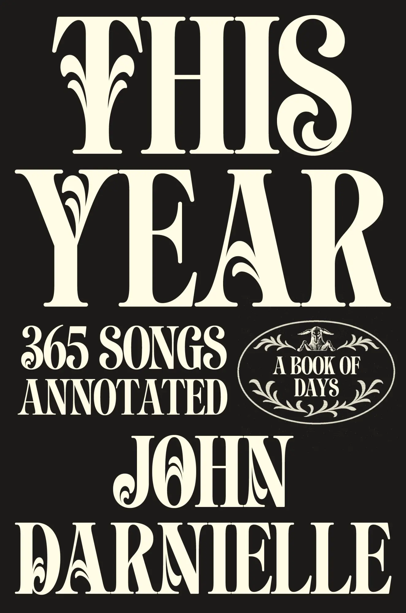 Cover: 9780374606497 | This Year | 365 Songs Annotated: A Book of Days | John Darnielle