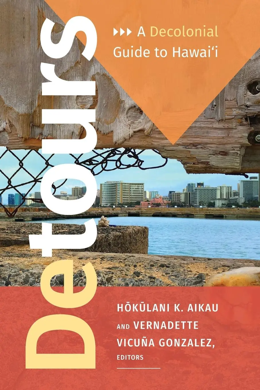 Cover: 9781478006497 | Detours | A Decolonial Guide to Hawai'i | Hokulani K Aikau (u. a.)