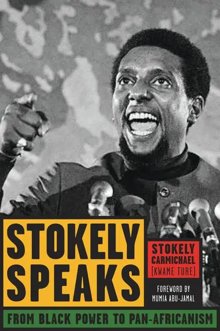 Cover: 9781556526497 | Stokely Speaks | From Black Power to Pan-Africanism | Carmichael