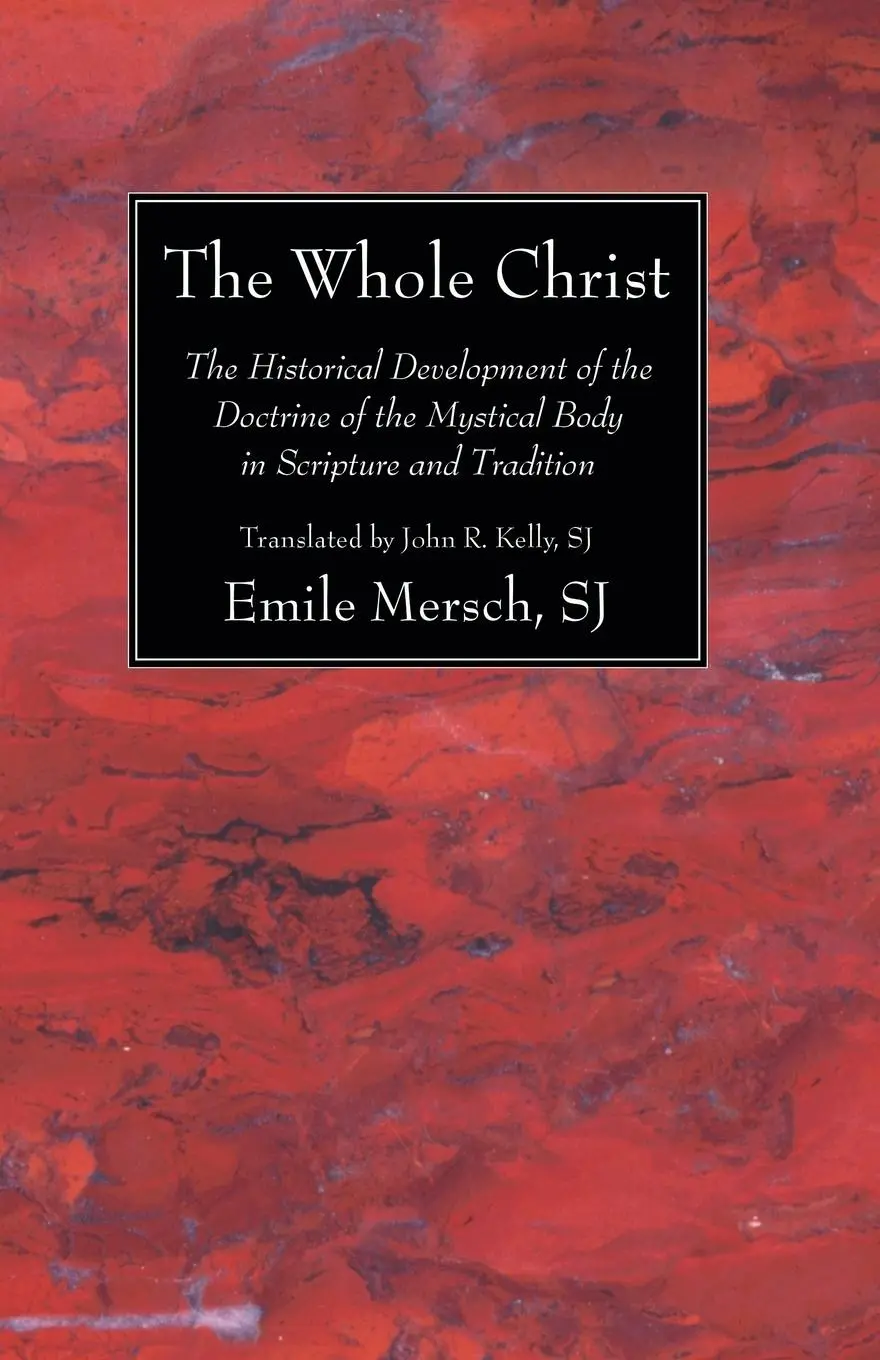 Cover: 9781610976497 | The Whole Christ | Emile Sj Mersch | Taschenbuch | Englisch | 2011