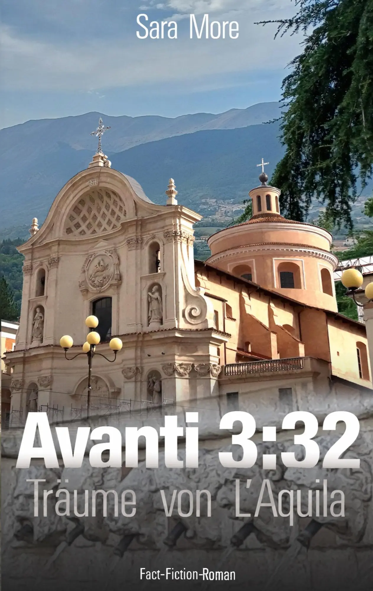 Cover: 9783696396497 | Träume von L'Aquila | Avanti 3:32 | Sara More | Taschenbuch | 432 S.