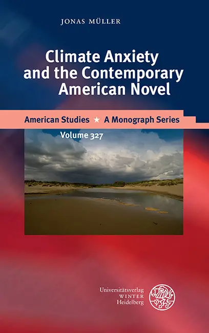 Climate Anxiety and the Contemporary American Novel