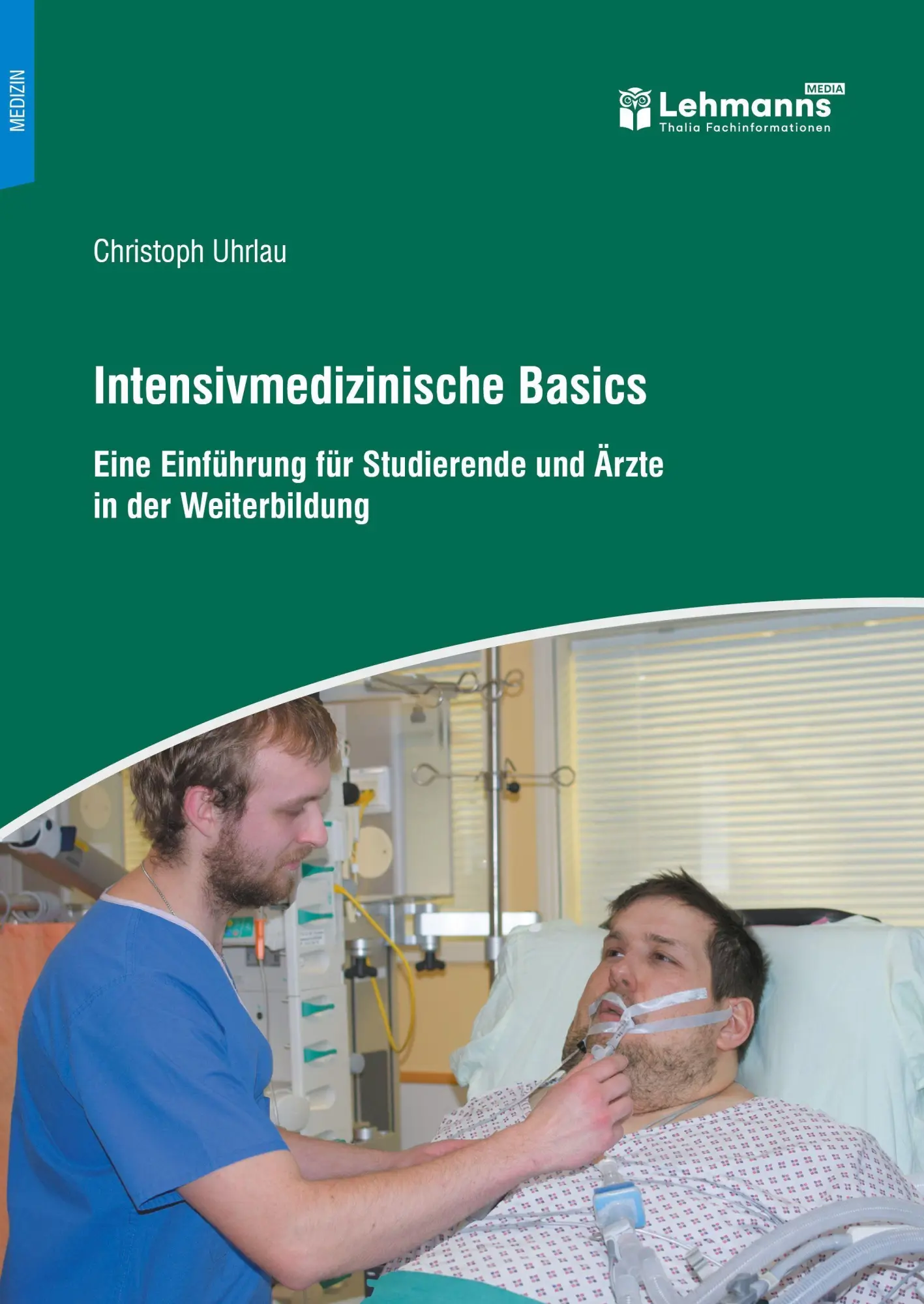 Cover: 9783965436497 | Intensivmedizinische Basics | Christoph Uhrlau | Taschenbuch | 669 S.