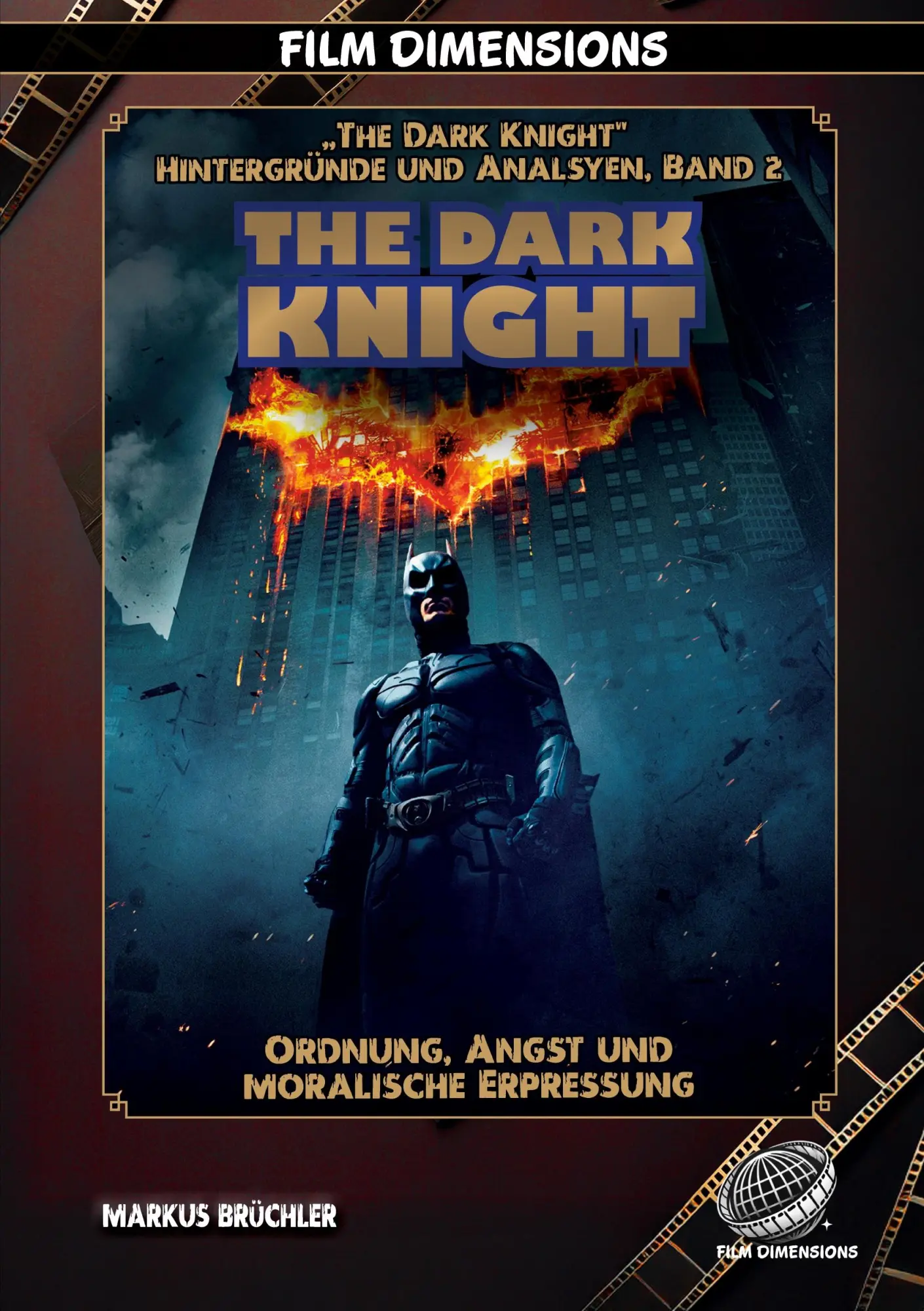 Cover: 9783985786497 | The Dark Knight - Ordnung, Angst und moralische Erpressung | Brüchler