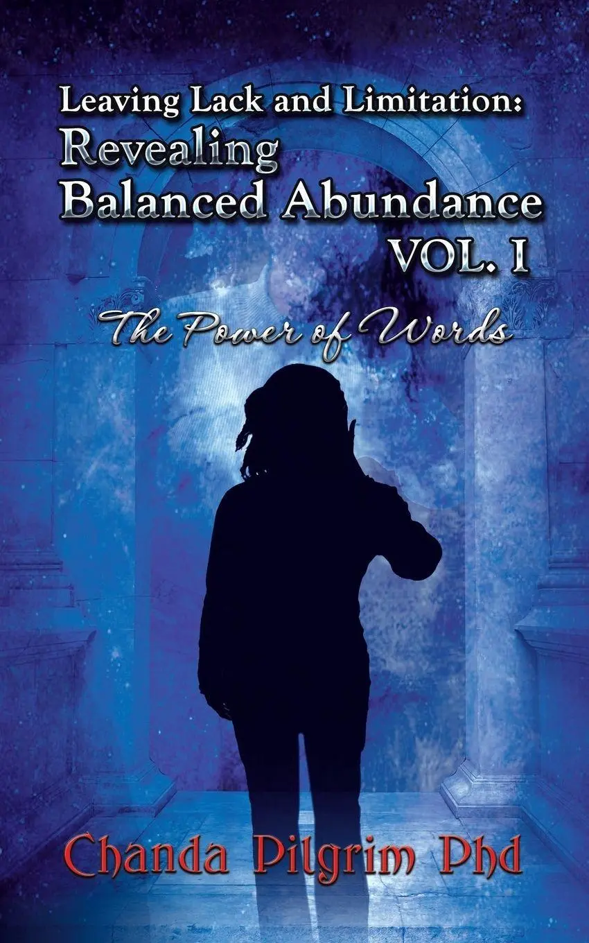 Cover: 9781504346597 | Leaving Lack and Limitation; Revealing Balanced Abundance Vol. 1