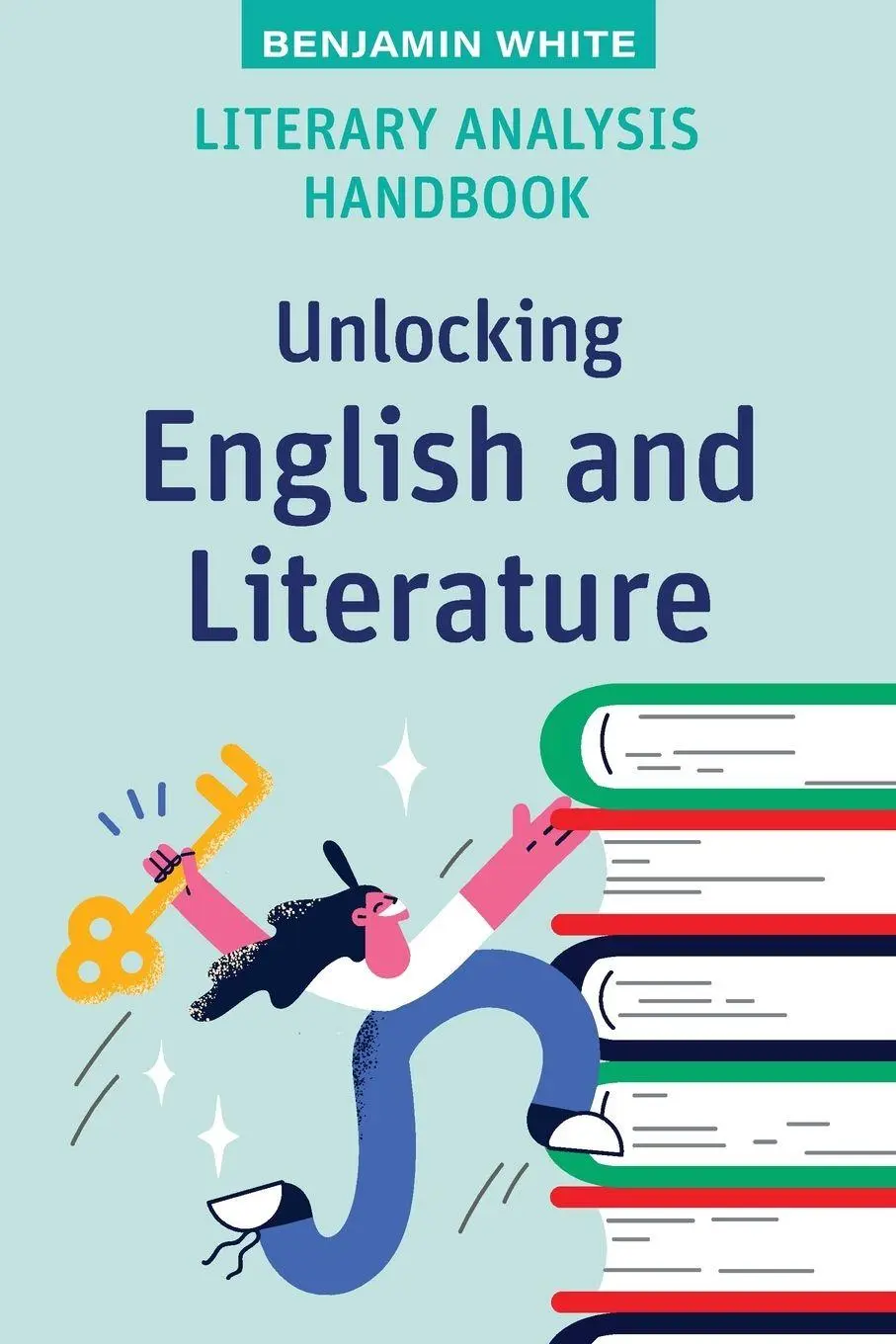 Cover: 9781923116597 | Literary Analysis Handbook | Unlocking English and Literature | White