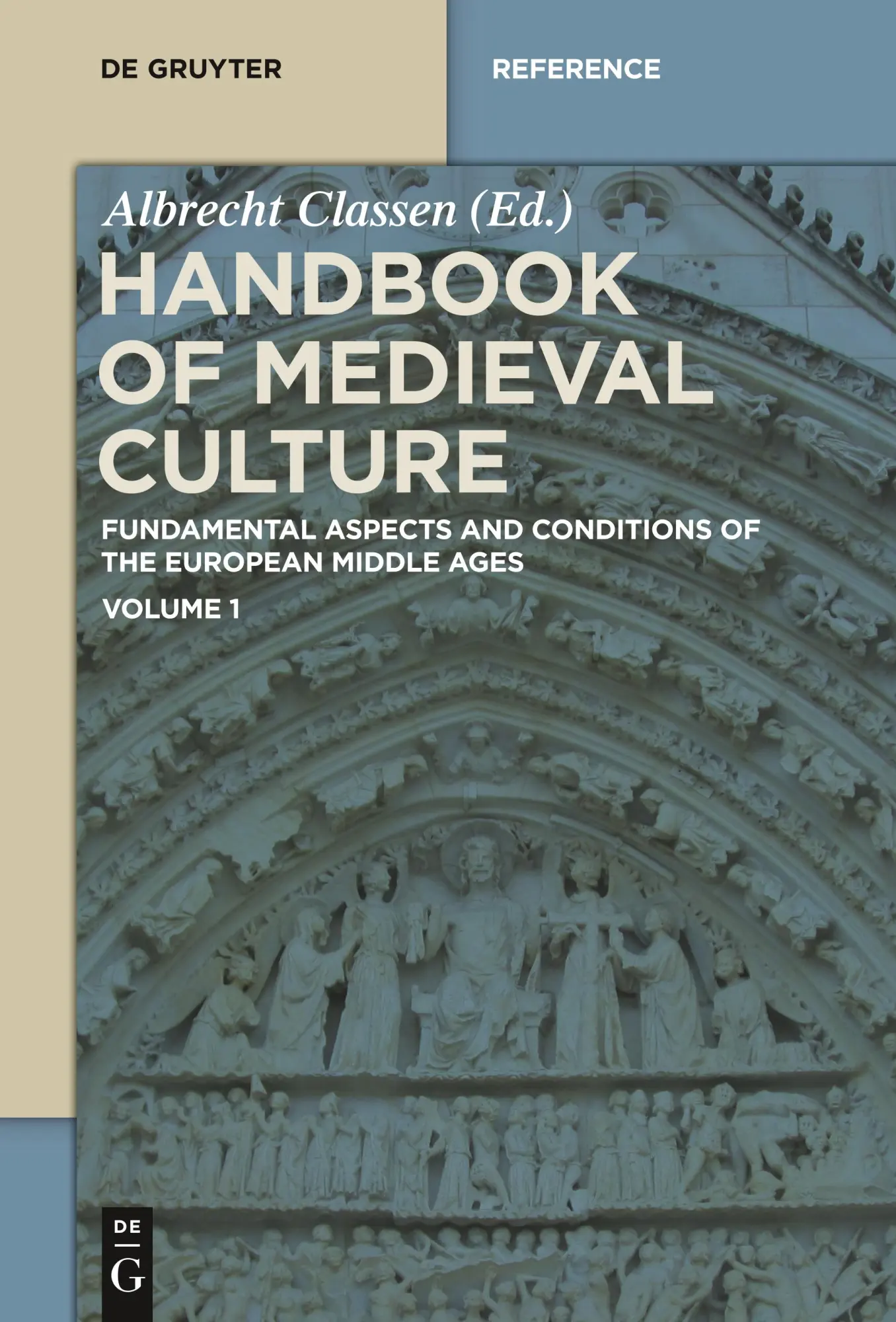 Handbook of Medieval Culture. Volume 1