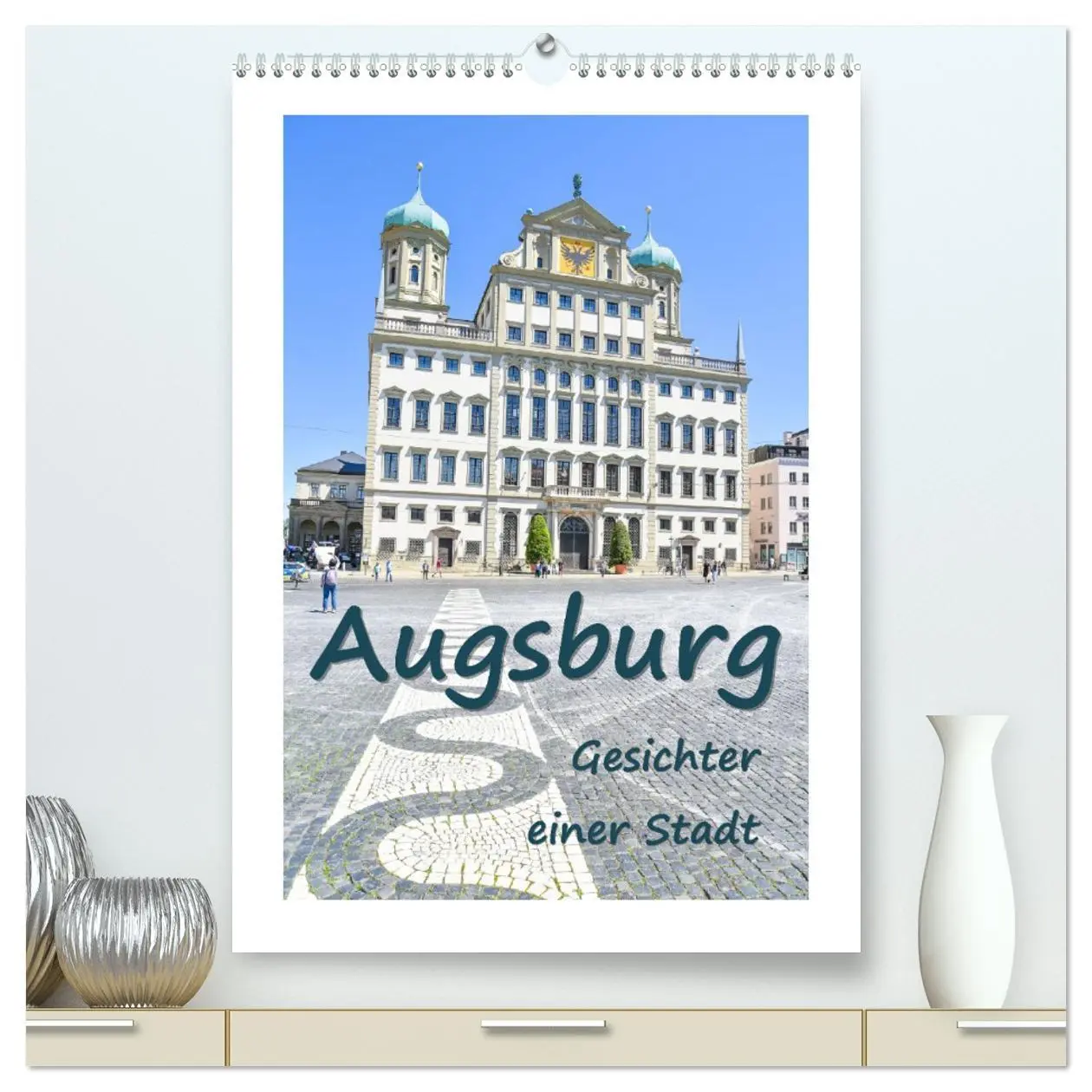 Cover: 9783516336597 | Augsburg - Gesichter einer Stadt (hochwertiger Premium Wandkalender...