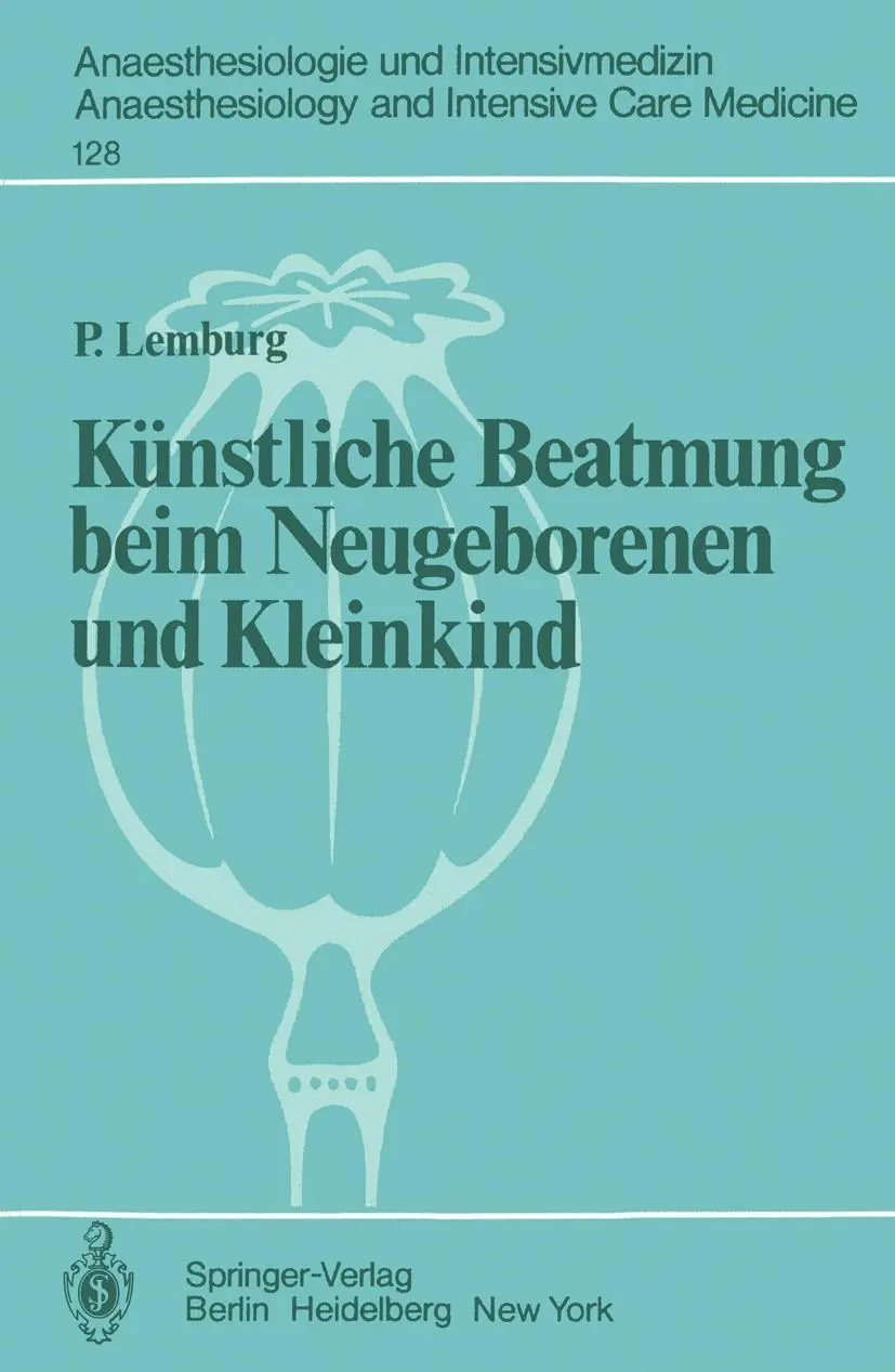 Cover: 9783540096597 | Künstliche Beatmung beim Neugeborenen und Kleinkind | P. Lemburg | x