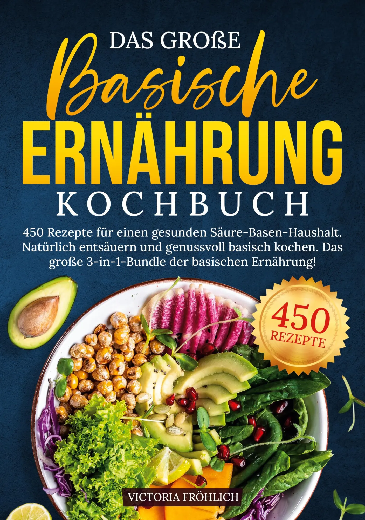 Cover: 9783759296597 | Das große Basische Ernährung Kochbuch | Victoria Fröhlich | Buch