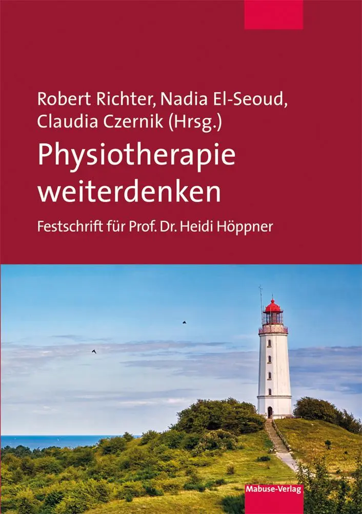 Cover: 9783863216597 | Physiotherapie weiterdenken | Festschrift für Prof. Dr. Heidi Höppner