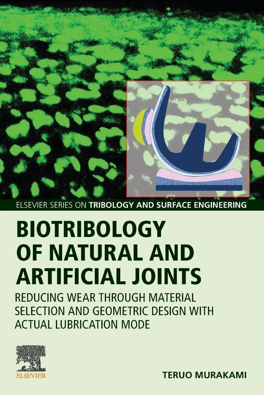 Cover: 9780128236697 | Biotribology of Natural and Artificial Joints | Teruo Murakami | Buch