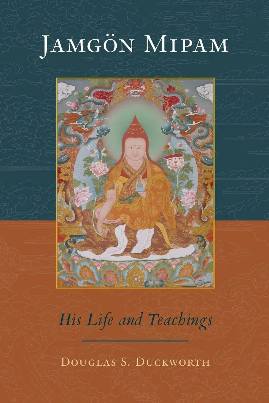 Cover: 9781590306697 | Jamgon Mipam | His Life and Teachings | Douglas Duckworth (u. a.)