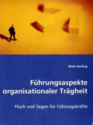 Cover: 9783639016697 | Führungsaspekte organisationaler Trägheit | Maik Vierling | Buch