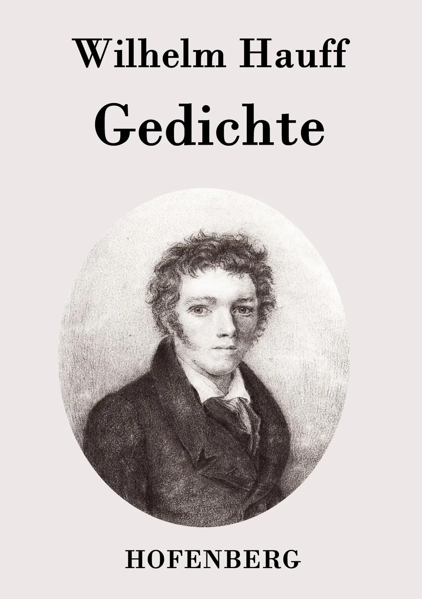 Cover: 9783843026697 | Gedichte | Wilhelm Hauff | Taschenbuch | 132 S. | Deutsch | 2015