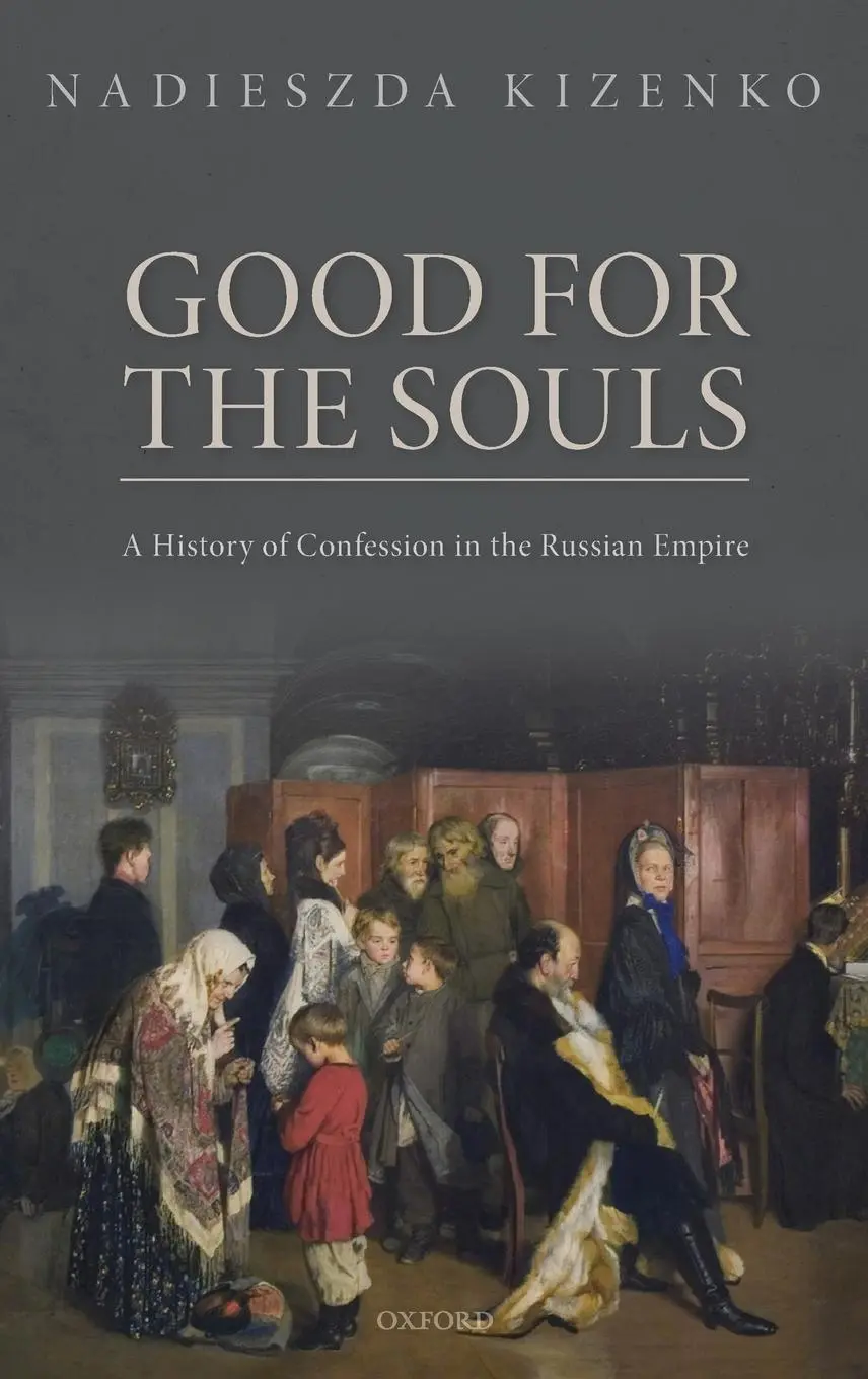 Cover: 9780192896797 | Good for the Souls | A History of Confession in the Russian Empire