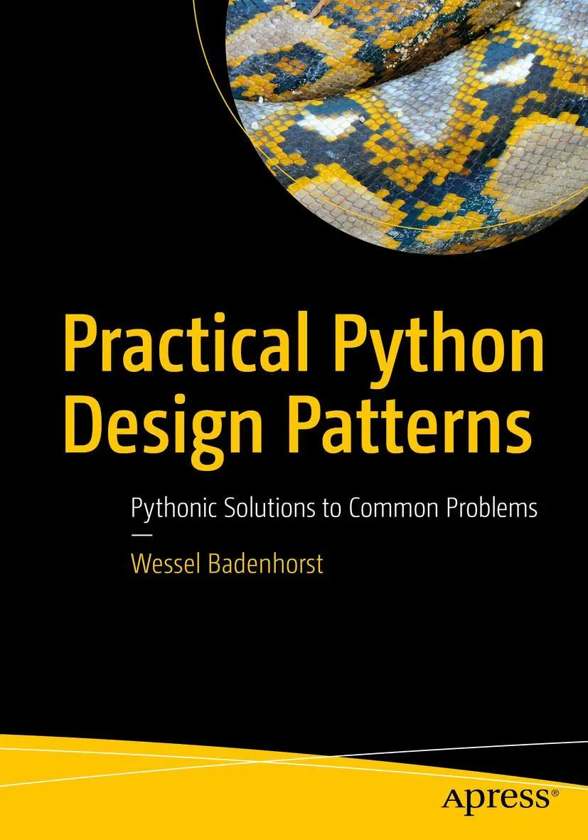 Cover: 9781484226797 | Practical Python Design Patterns | Wessel Badenhorst | Taschenbuch