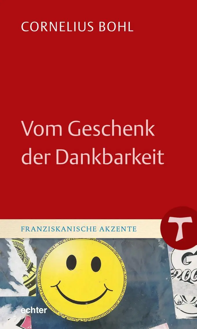 Cover: 9783429056797 | Vom Geschenk der Dankbarkeit | Cornelius Bohl | Buch | 88 S. | Deutsch