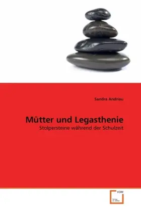 Cover: 9783639316797 | Mütter und Legasthenie | Stolpersteine während der Schulzeit | Andrieu