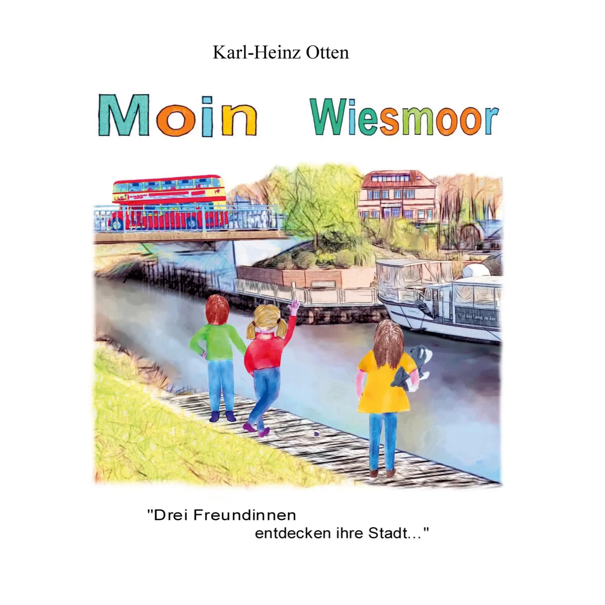 Cover: 9783696366797 | Moin Wiesmoor | Drei Freundinnen entdecken ihre Stadt | Otten | Buch