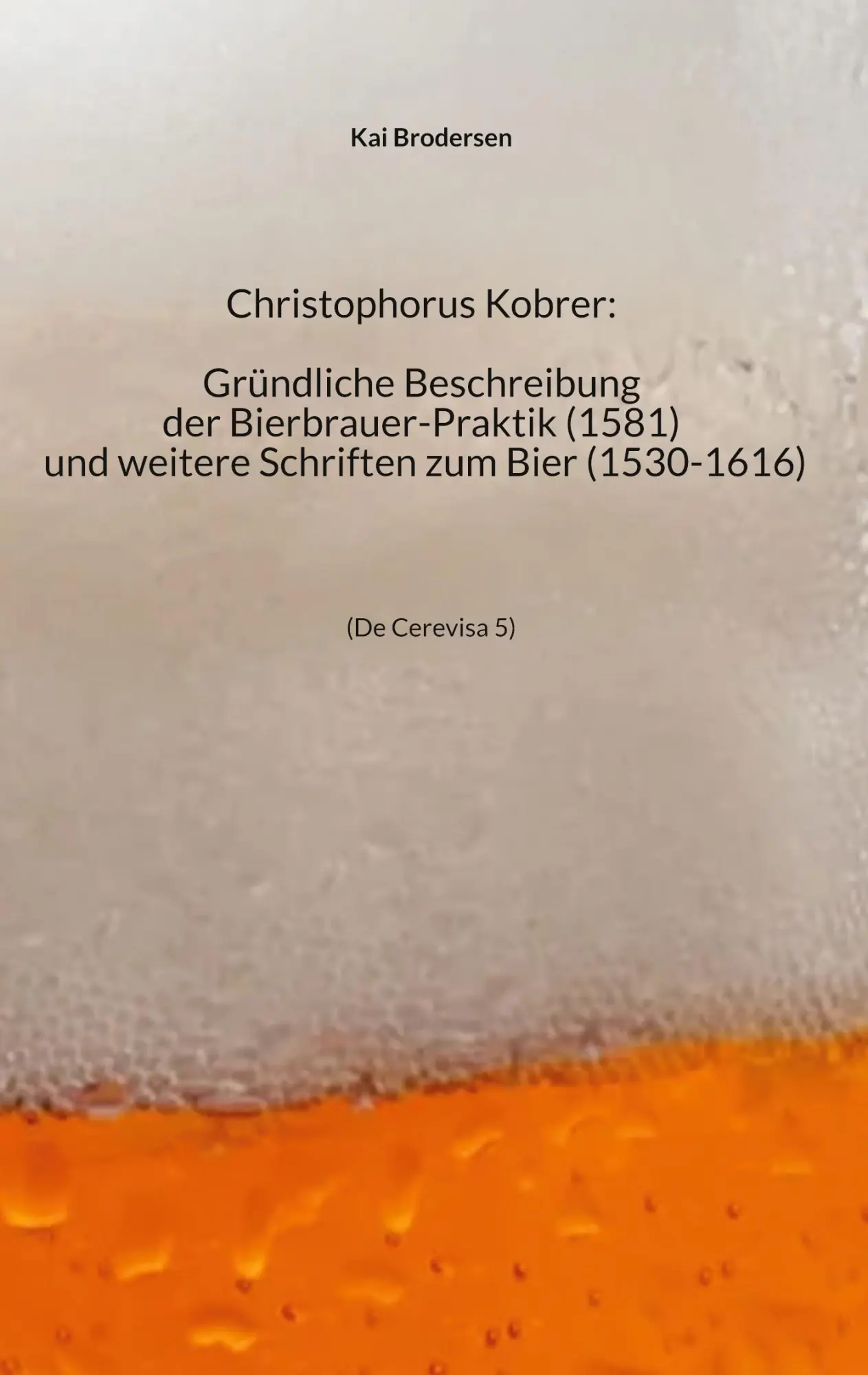 Cover: 9783939526797 | Christophorus Kobrer: Gründliche Beschreibung der...