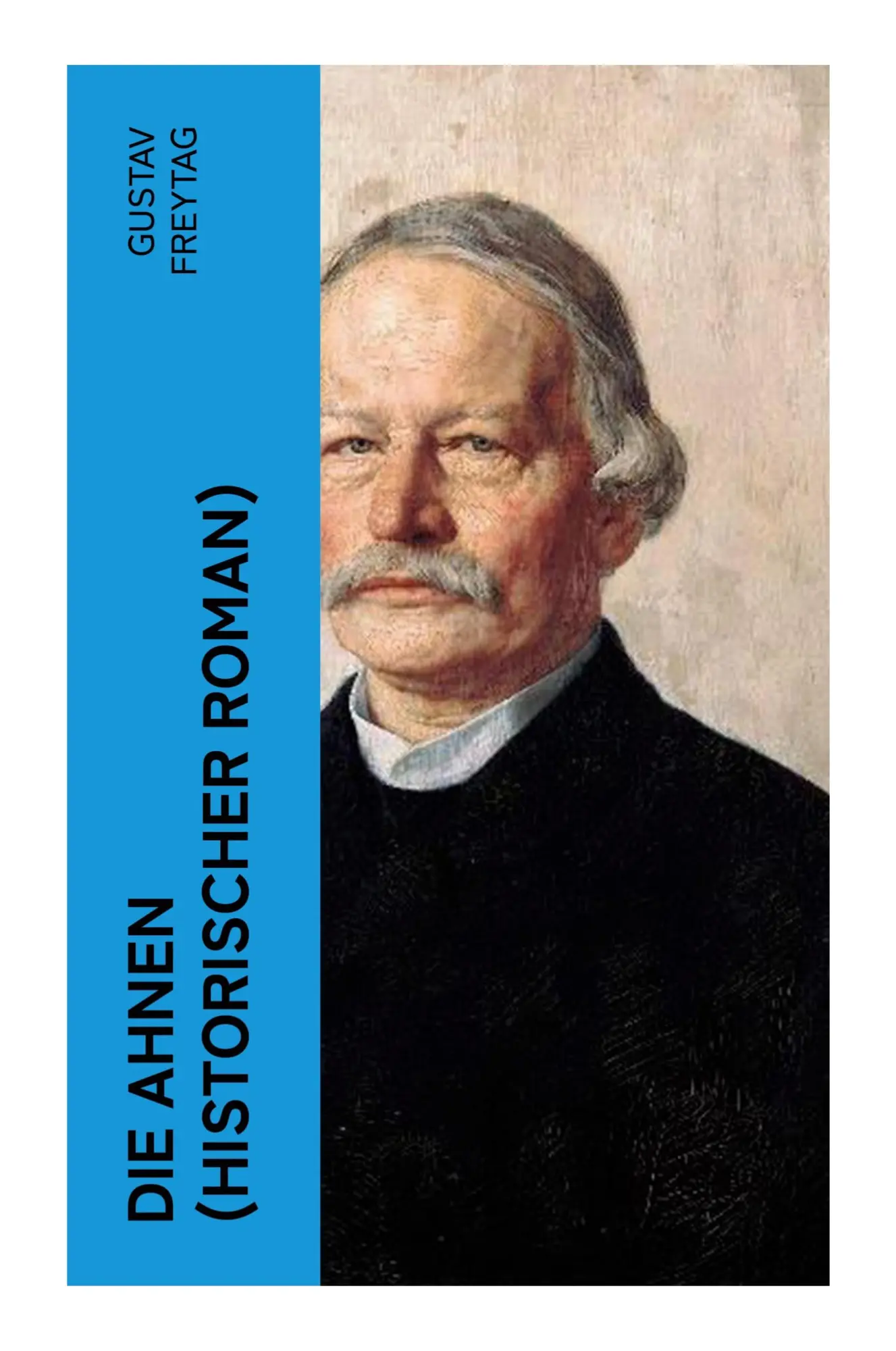 Cover: 9788027376797 | DIE AHNEN (Historischer Roman) | Gustav Freytag | Taschenbuch | 912 S.