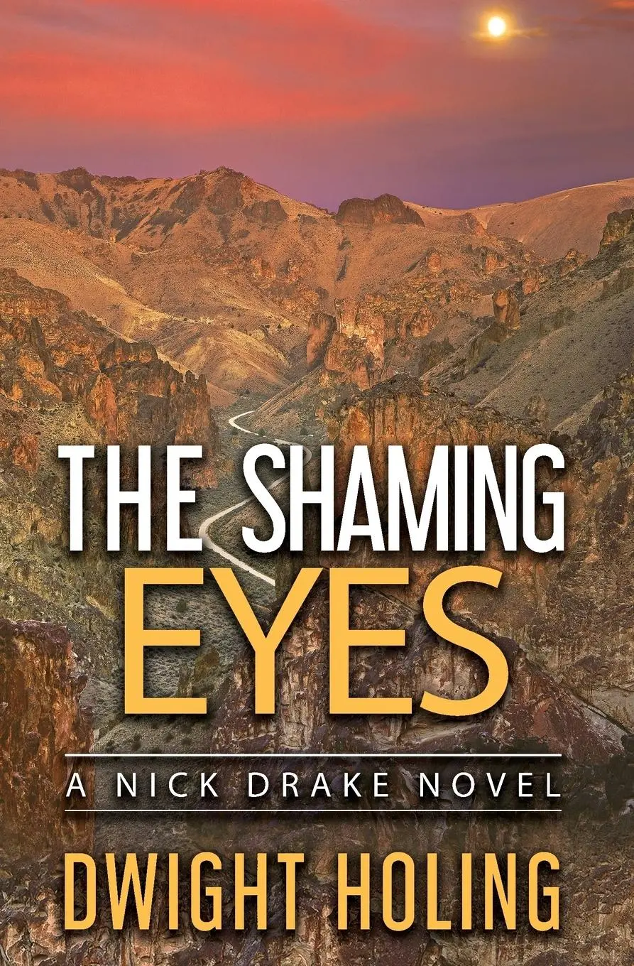 Cover: 9780999146897 | The Shaming Eyes | Dwight Holing | Taschenbuch | Englisch | 2019