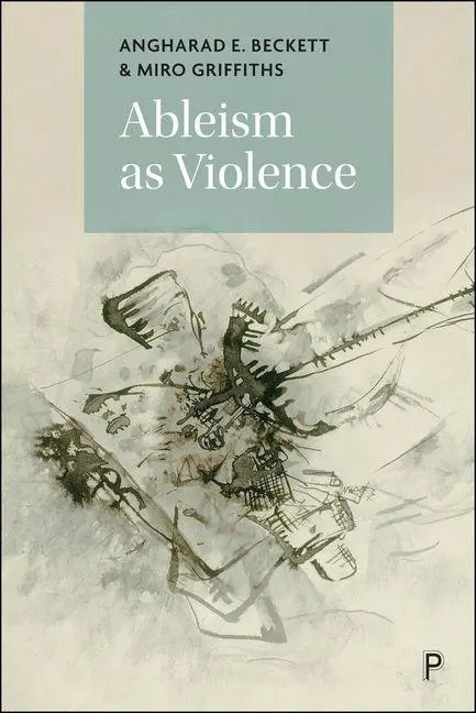 Cover: 9781447376897 | Ableism as Violence | Angharad E Beckett (u. a.) | Buch | Englisch
