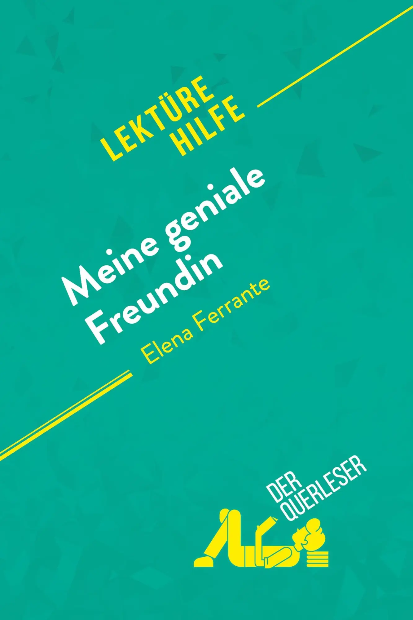 Cover: 9782808006897 | Meine geniale Freundin von Elena Ferrante (Lektürehilfe) | Taschenbuch