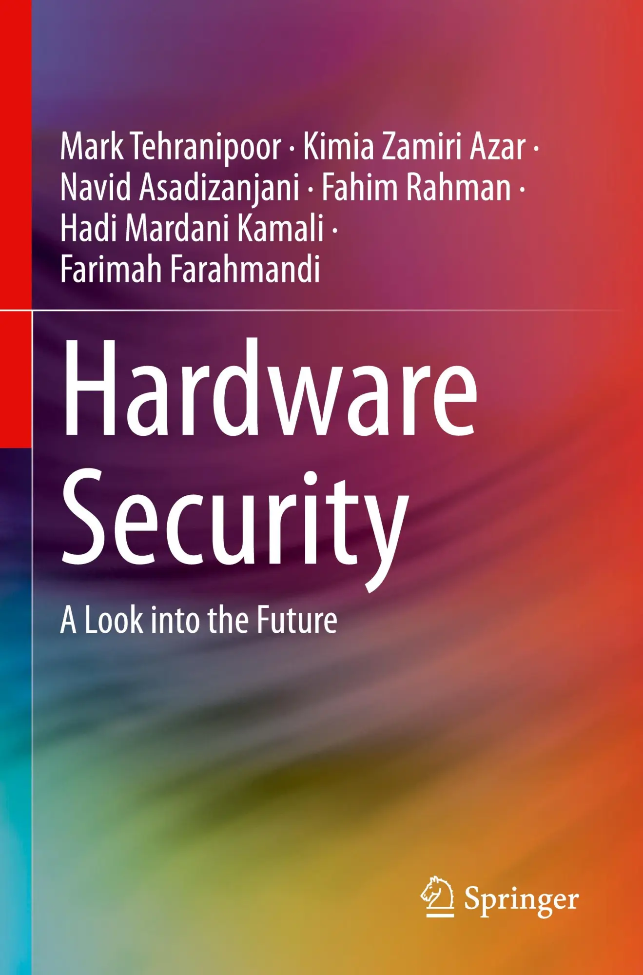 Cover: 9783031586897 | Hardware Security | A Look into the Future | Mark Tehranipoor (u. a.)