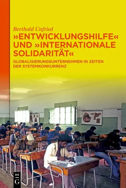 Cover: 9783111536897 | "Entwicklungshilfe" und "Internationale Solidarität" | Unfried | Buch