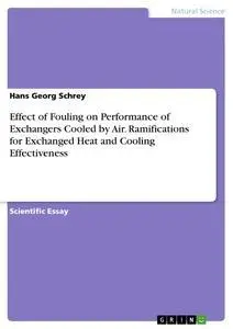 Cover: 9783668876897 | Effect of Fouling on Performance of Exchangers Cooled by Air....