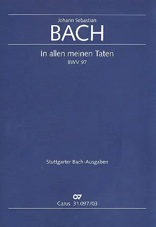 Cover: 9790007046897 | In allen meinen Taten (Klavierauszug) | BWV 97,1734, Dt/engl | Bach