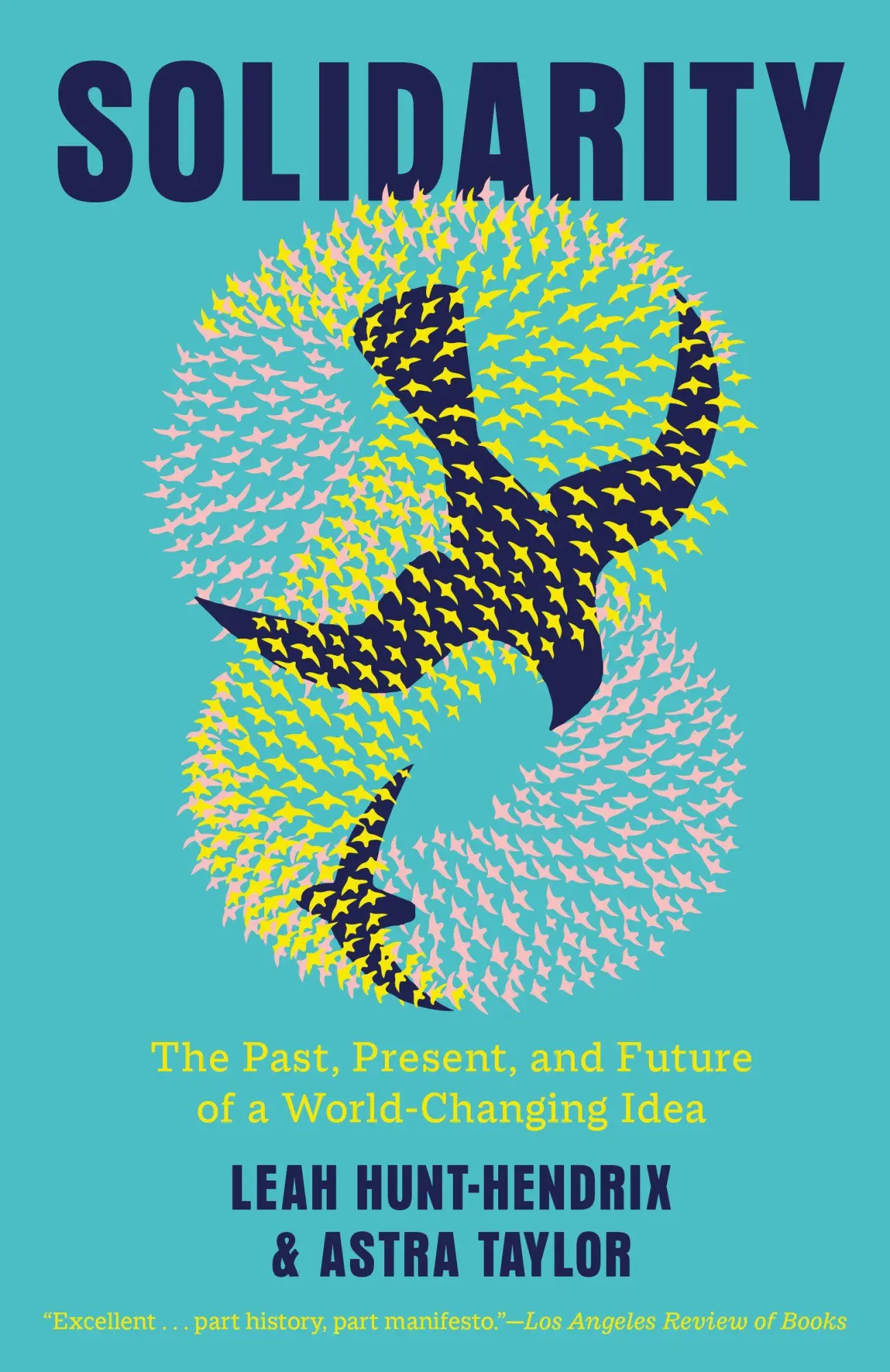 Cover: 9780593686997 | Solidarity | The Past, Present, and Future of a World-Changing Idea