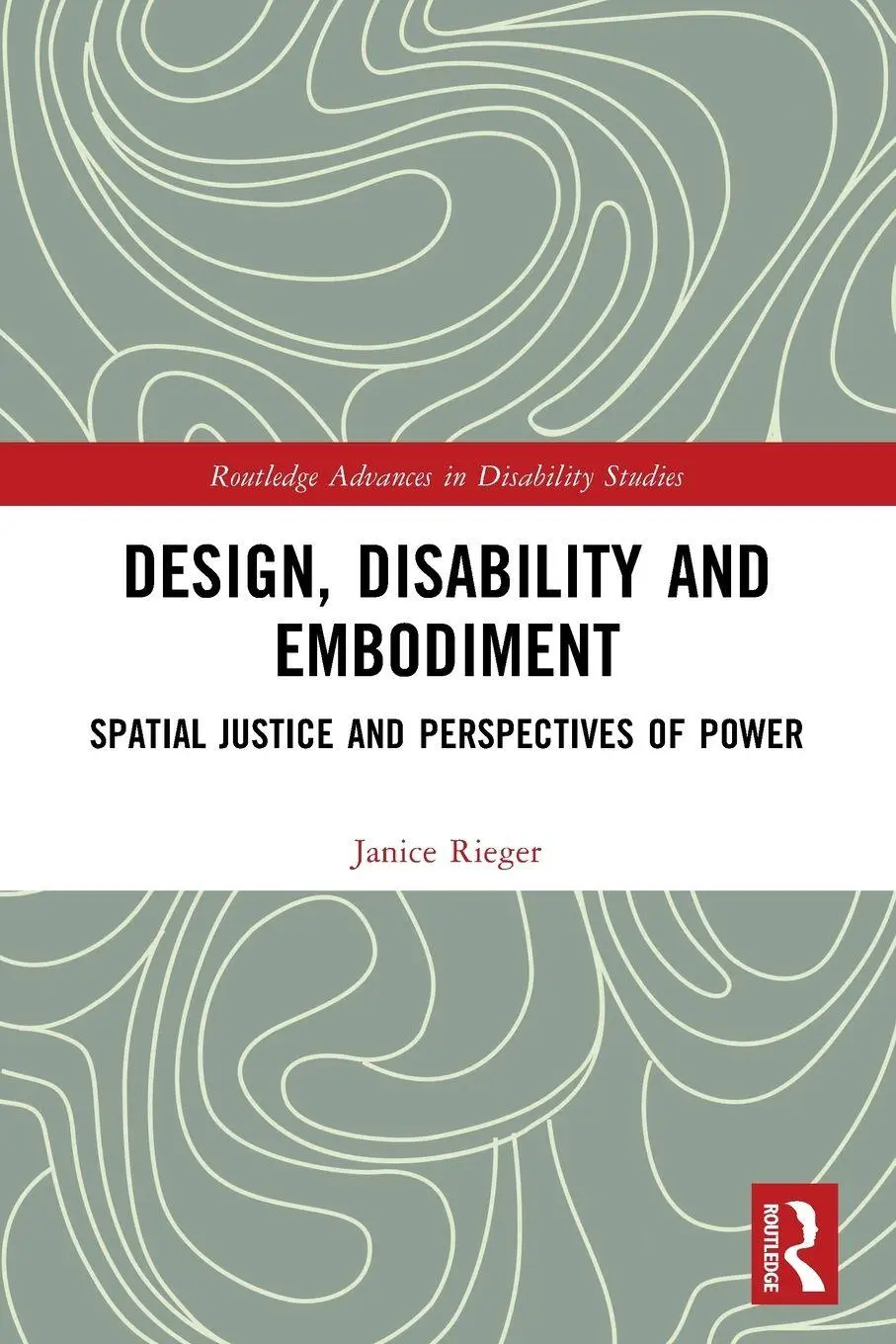 Cover: 9781032076997 | Design, Disability and Embodiment | Janice Rieger | Taschenbuch | 2024
