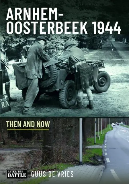 Cover: 9781036106997 | Arnhem-Oosterbeek 1944 | Then and Now | Guus De Vries | Buch | 2025