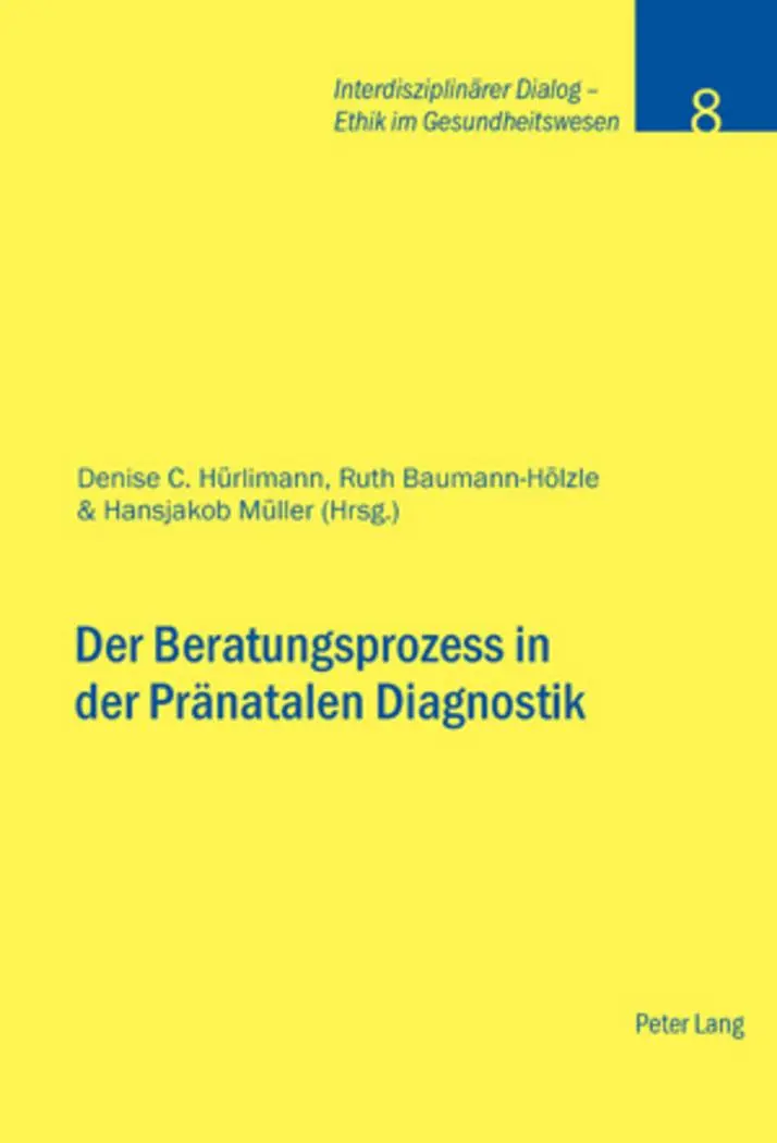 Cover: 9783039116997 | Der Beratungsprozess in der Pränatalen Diagnostik | Hürlimann (u. a.)