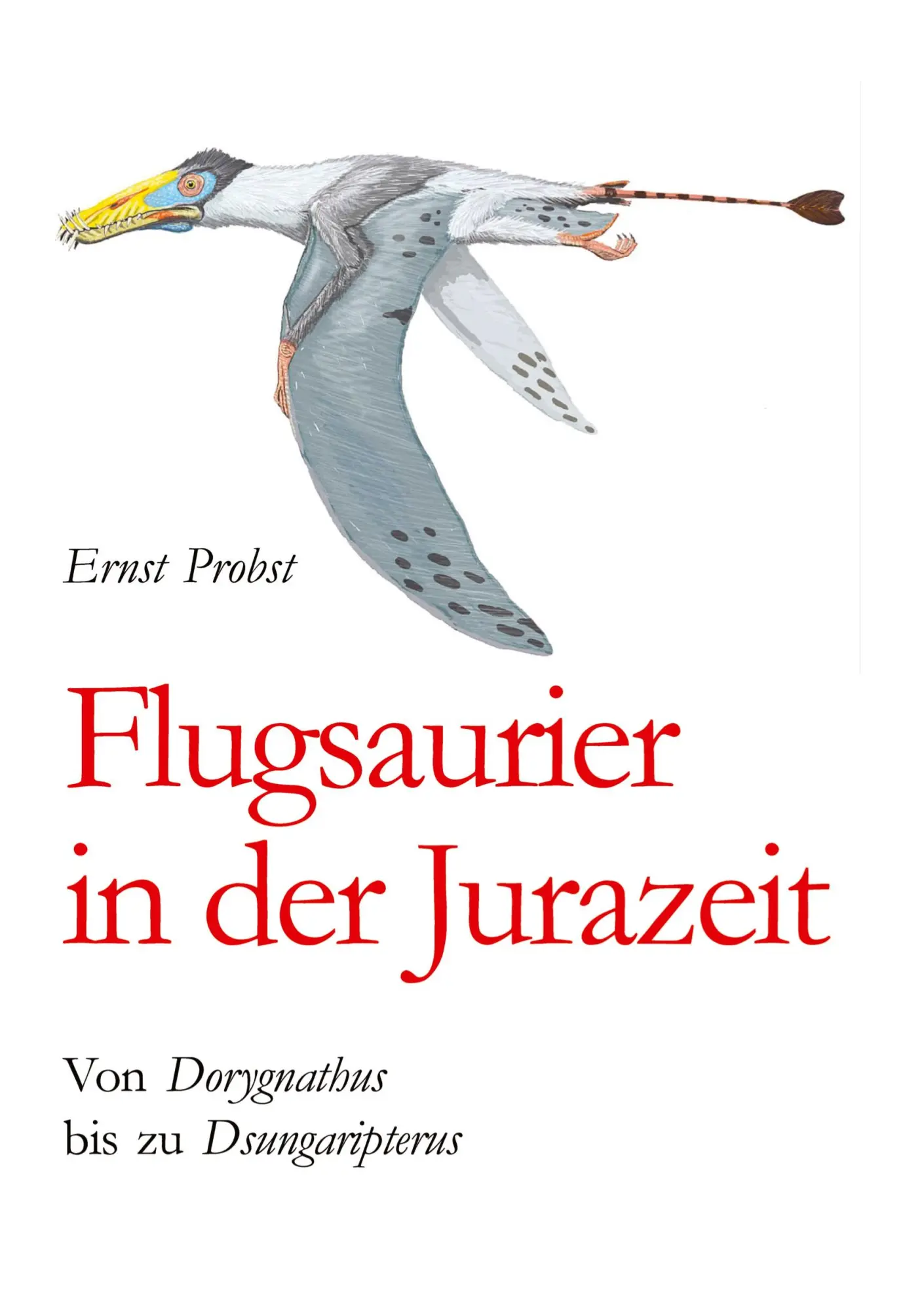Cover: 9783384496997 | Flugsaurier in der Jurazeit | Von Dorygnathus bis zu Dsungaripterus