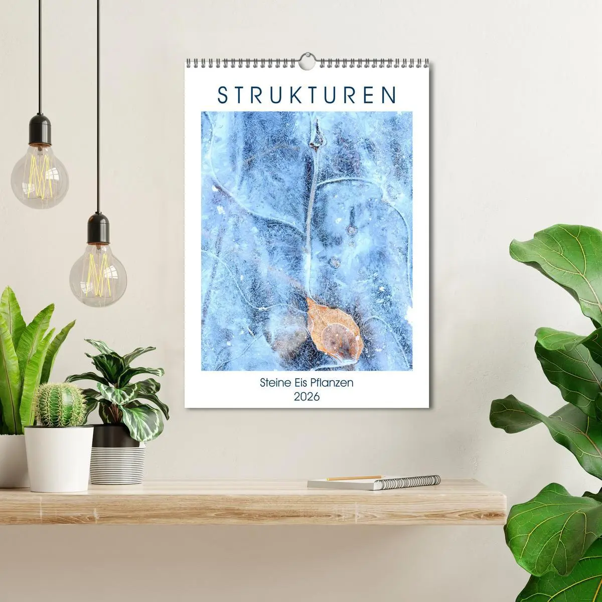 Bild: 9783516396997 | Strukturen - Steine, Eis, Pflanzen (Wandkalender 2026 DIN A3 hoch),...