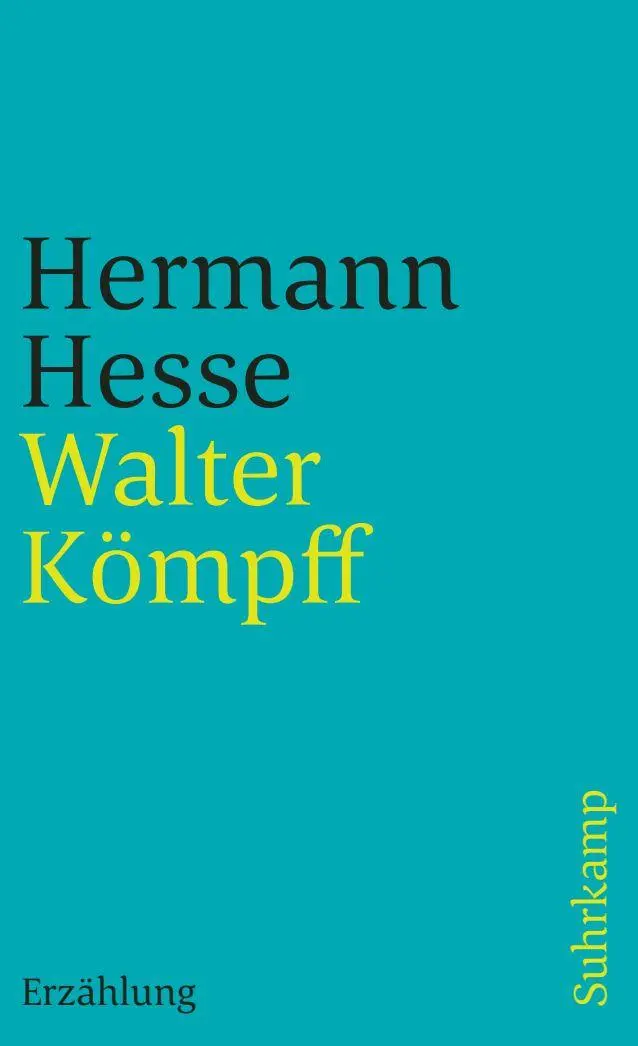 Cover: 9783518376997 | Walter Kömpff | Erzählung. Redaktion: Volker Michels | Hermann Hesse
