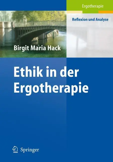 Cover: 9783540676997 | Ethik in der Ergotherapie | Birgit M. Hack | Taschenbuch | Paperback