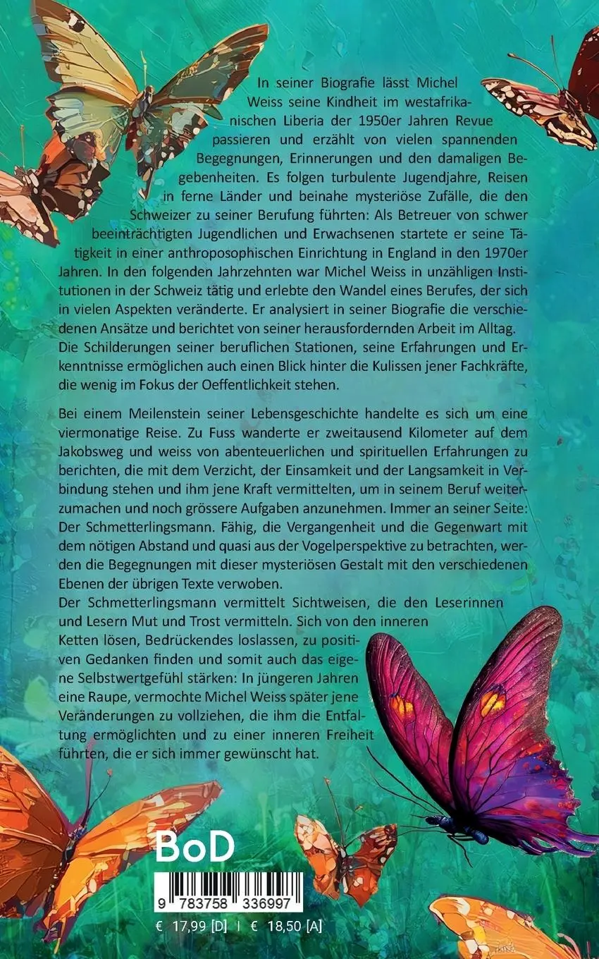Rückseite: 9783758336997 | Von der Raupe zum Schmetterling | Michel Weiss | Taschenbuch | 238 S.