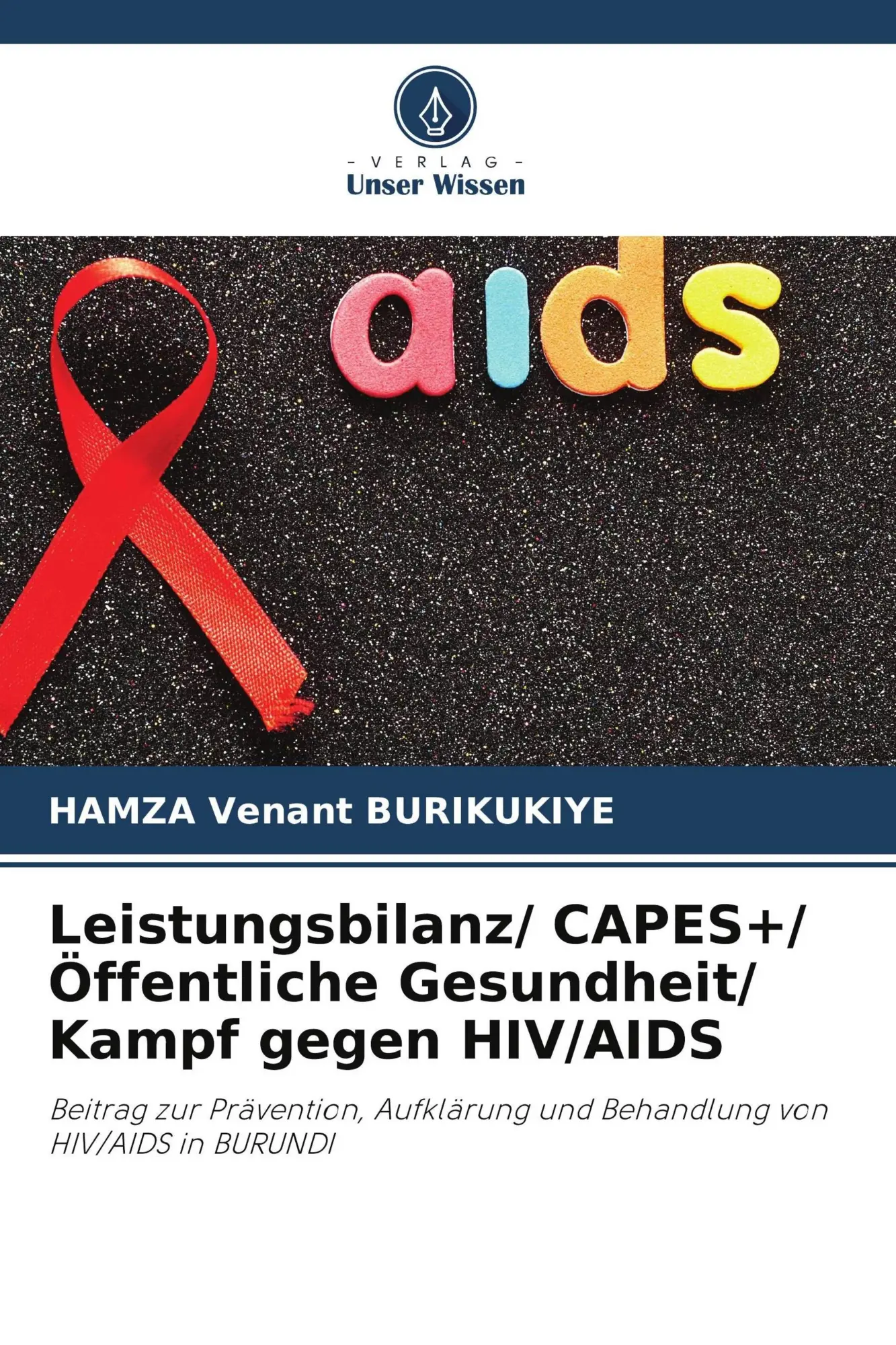 Cover: 9786209576997 | Leistungsbilanz/ CAPES+/ Öffentliche Gesundheit/ Kampf gegen HIV/AIDS
