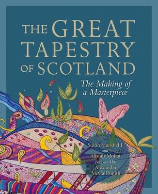 Cover: 9781780277097 | The Great Tapestry of Scotland | The Making of a Masterpiece | Buch