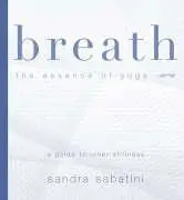 Cover: 9781905177097 | Breath | The Essence of Yoga | Sandra Sabatini | Taschenbuch | 2006