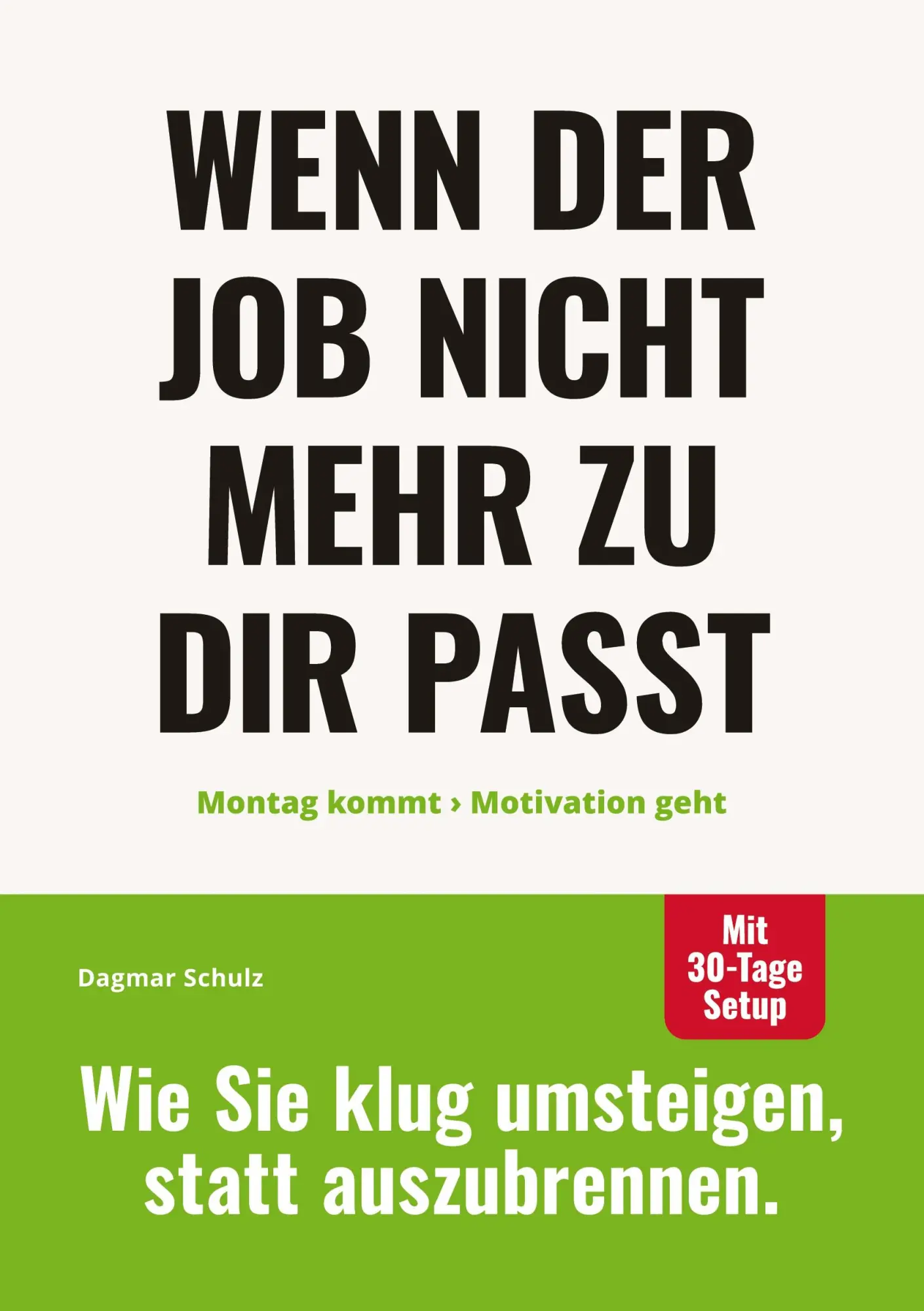 Cover: 9783384697097 | Wenn der Job nicht mehr zu dir passt: Montag kommt - Motivation geht.